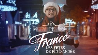 WTF France - Why The Holidays Are Terrible