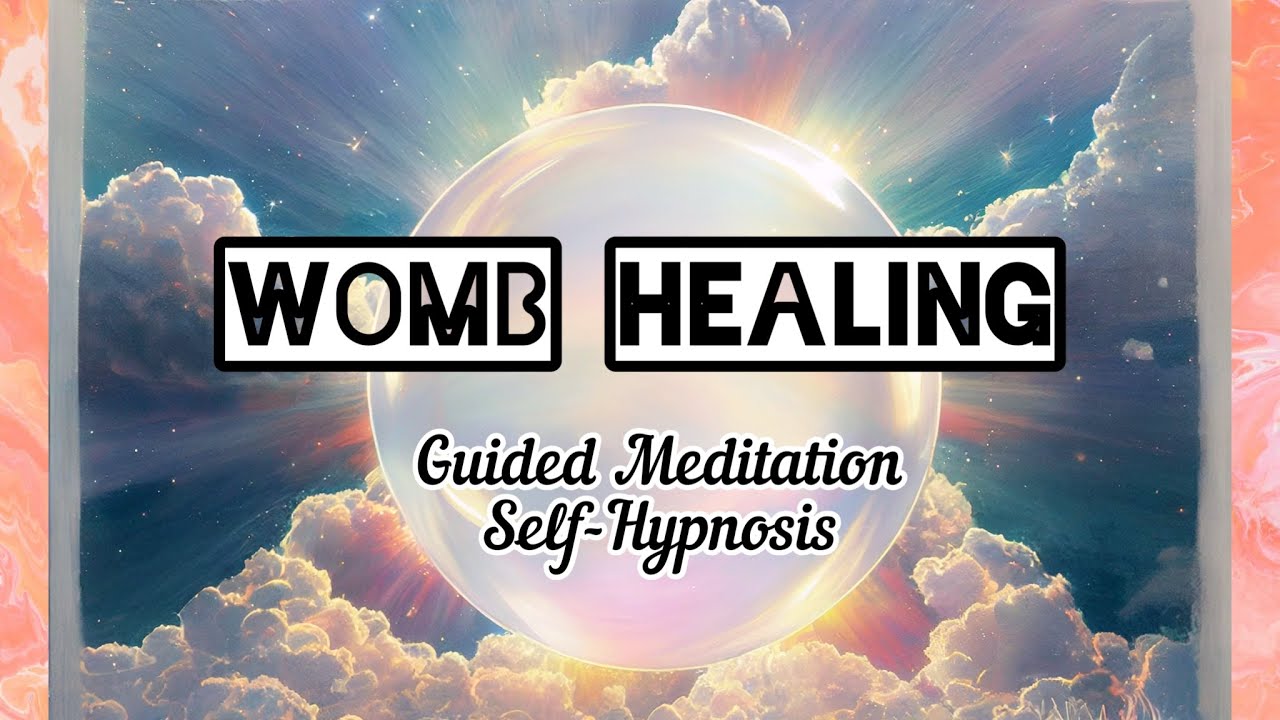 Divine Feminine Womb Healing Guided Meditation, Self-Hypnosis for pain ...
