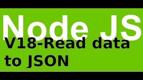 Lập trình Nodejs - Video 18 - Nodejs đọc dữ liệu từ MySQL trả về JSON