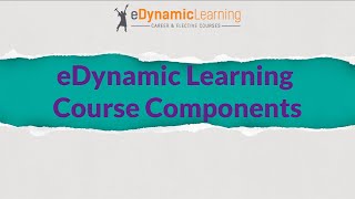 eDynamic Learning Course Components Overview