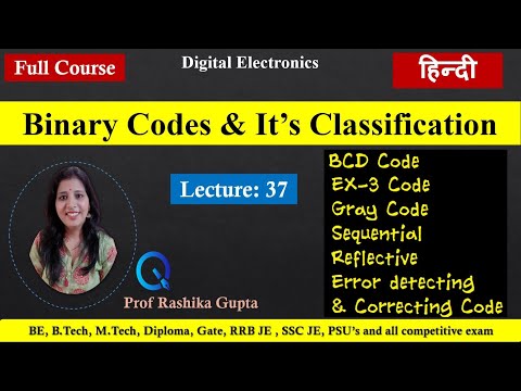#37 Binary Codes and Classification (हिन्दी) || All Codes in one video ...