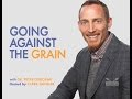 Going Against The Grain | Dr. Peter Osborne