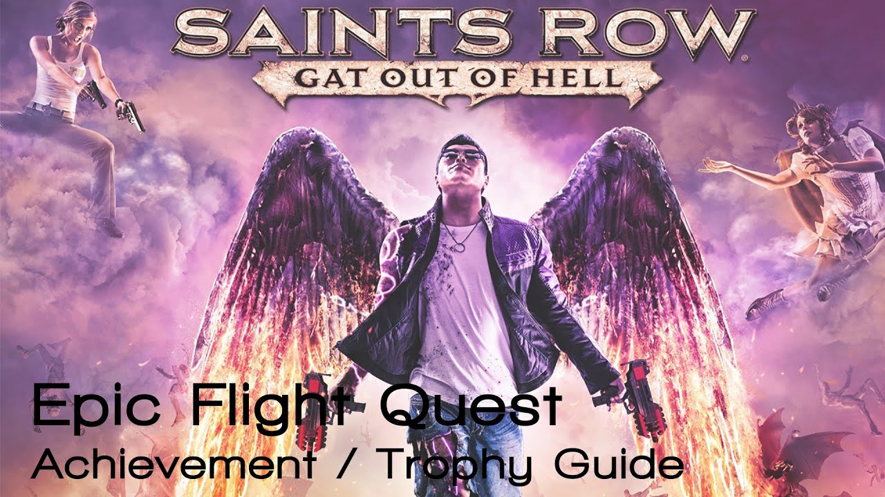 Saints Row: Gat Out Of Hell - Epic Flight Quest Achievement / Trophy Guide