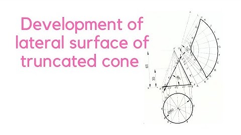 Development of lateral surface  of truncated cone problem 1