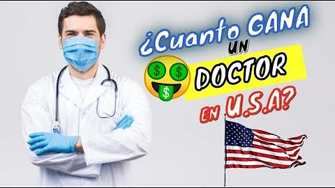 ¿Cuánto gana un médico especialista en Estados Unidos?