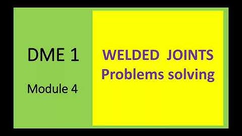 DME 1,  module 4: welding problems solving ( 13/10/2020)