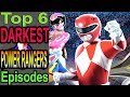 Top 6 Darkest Power Rangers Episodes (ft. BlameitonJorge)