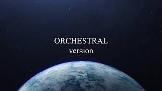Earth (Orchestral Version) My New Epic Song