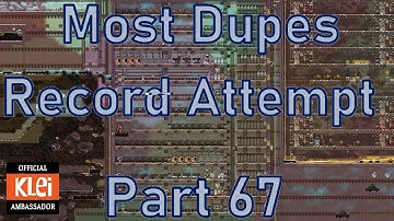 Oxygen Not Included - Most Dupes Record Attempt - Part 67