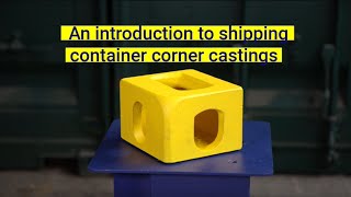 An introduction to shipping container corner castings by Domino Clamps 7,675 views 2 years ago 4 minutes, 16 seconds