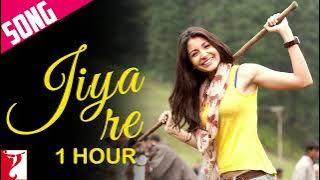 JIYA RE (1 HOUR) | JAB TAK HAI JAAN | SHAH RUKH KHAN | ANUSHKA SHARMA | A R RAHMAN | GULZAR | NEETI