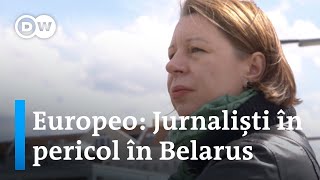 Europeo: Jurnaliști în pericol în Belarus