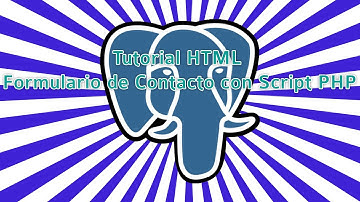 Tutorial HTML: Formulario de Contacto Script PHP