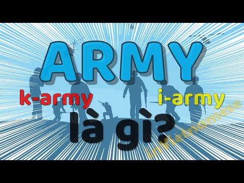 Video: Army BTS là gì?