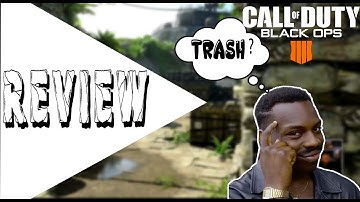 Is Call of Duty Black Ops 4 Trash?