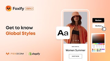 Boost Your Shopify Design Consistency with Global Styles | Foxify Page Builder Tutorial
