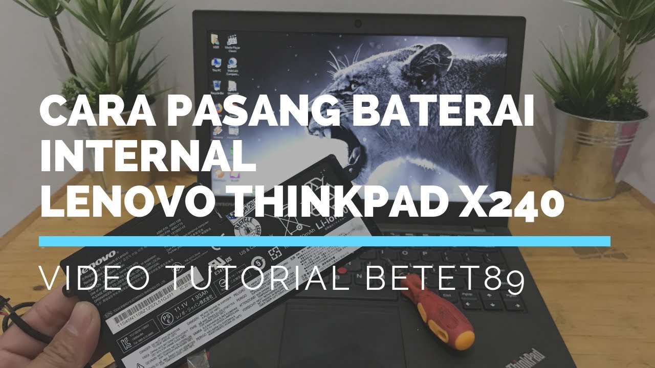 Tutorial betet89 Cara Pemasangan Baterai Internal Laptop Lenovo