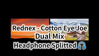 Rednex - Cotton Eye Joe - Dual Mix - Headphone Splitted🎧 -