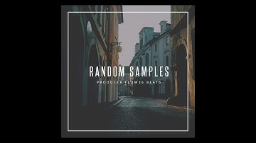 Random Samples and Loops 2025 [ Producer FLOW36 Beats - Download link in description ]