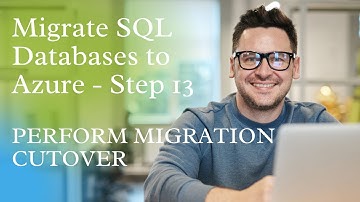 Migrate SQL Databases to Azure-Step 13, PERFORM MIGRATION CUTOVER