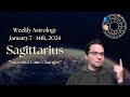 Sagittarius Weekly Astrology Horoscope January 7 - 14 2024 - Lucrative Lane Changes