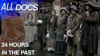 Living The Life Of The Victorian Workers 24 Hours In The Past All Documentary