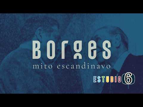 Borges, mito escandinavo - documental