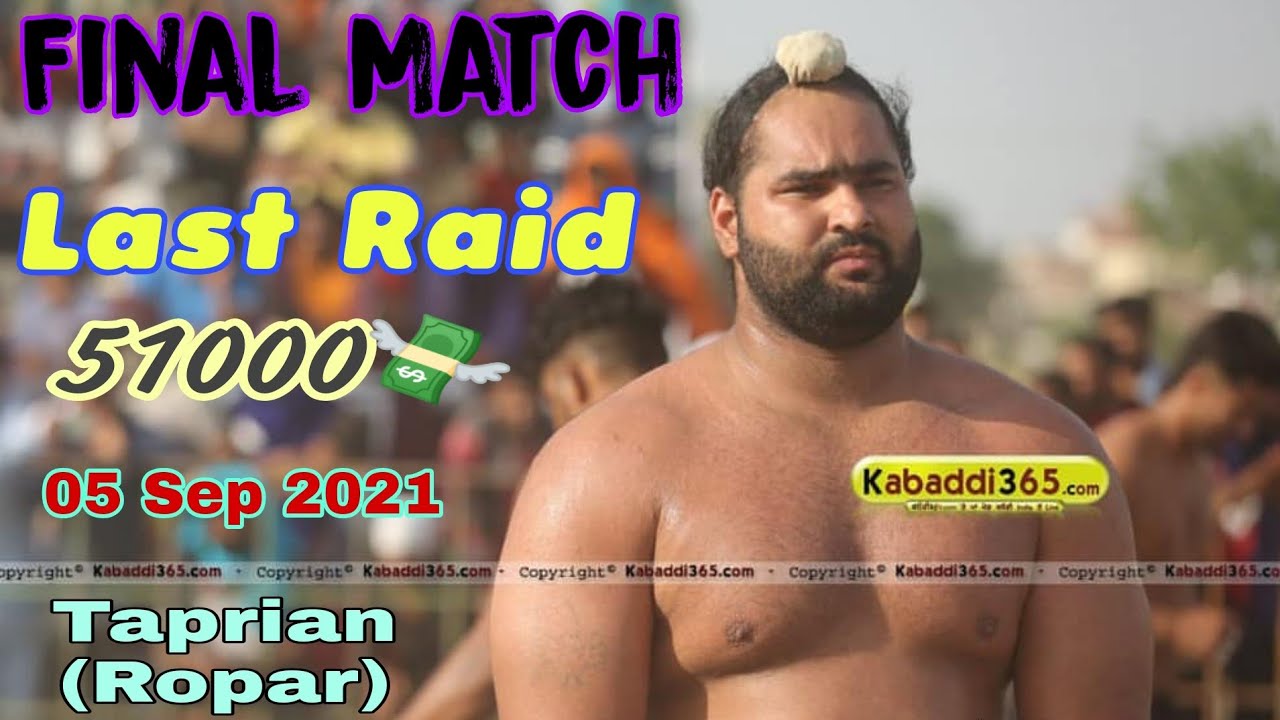 Man Singh Dirba 51000💸 Last Raid Final Match at Taprian(Ropar) 05 Sep 2021