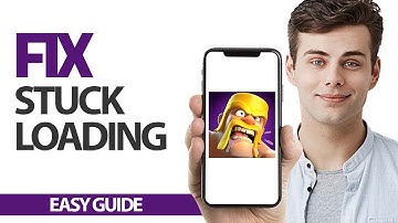 How To Fix Clash Of Clans App Stuck Loading Problem | Final Solution