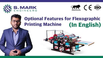 Optional Features for Flexographic Printing Machine (In English) | S Mark Engineers