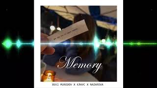 Beki Murodov x Клаус x Nazarova - Memory(Премьера трека 2020)