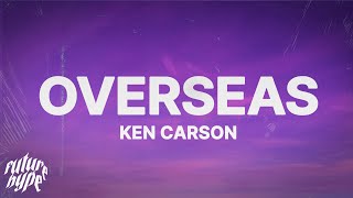 Ken Carson - Overseas (Lyrics)