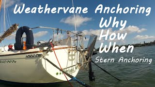 Weathervane Anchoring - Why, How, and When You Should Anchor from the Stern