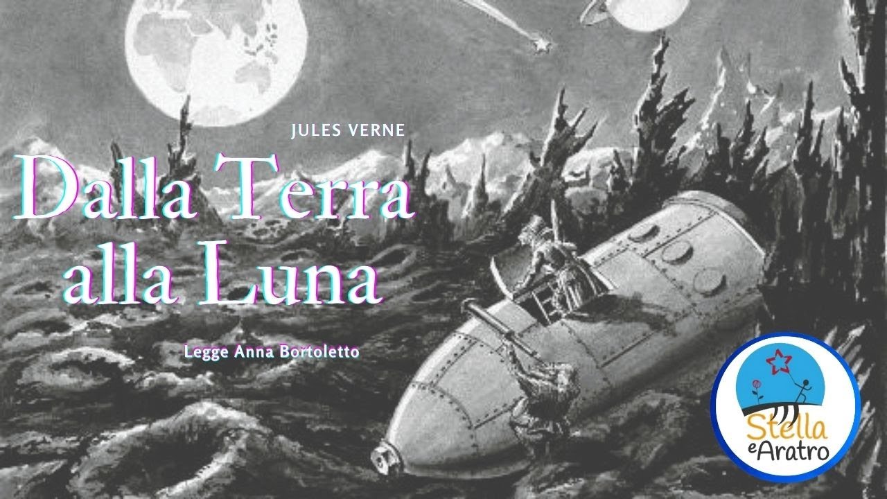 Jules Verne, Dalla Terra alla Luna - YouTube