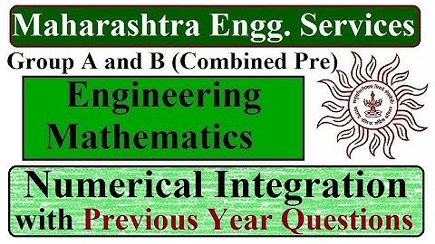Numerical Integration | Engg. Mathematics Lecture| Maharashtra Engg. Services Pre Exam