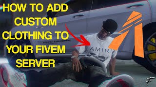 HOW TO ADD CLOTHING TO YOUR FIVEM SERVER (2022 METHOD)