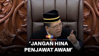 Dewan tegang, Speaker beri amaran jangan hina penjawat awam