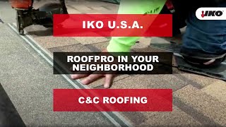 C\&C Roofing - IKO ROOFPRO In Your Neighborhood