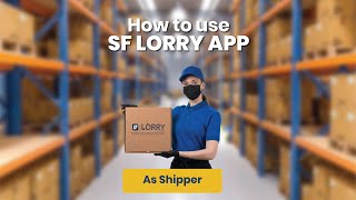 How to use SF Lorry APP - As Shipper screenshot 1