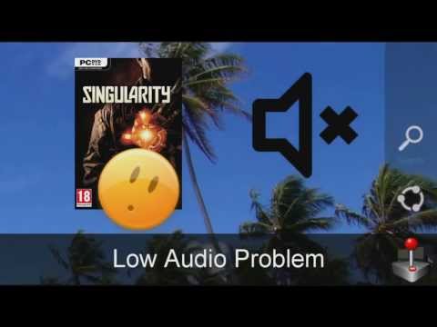 Singularity Low Audio Volume No Sound Fix - PC Game STEAM