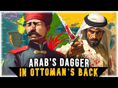 Why Did Arabs Betray The Ottoman Empire