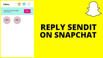 How To Reply To Sendit On Snapchat