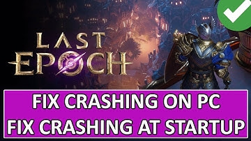 How To Fix Last Epoch Crashing on PC (2024) | Fix Last Epoch Crashing at Startup on PC