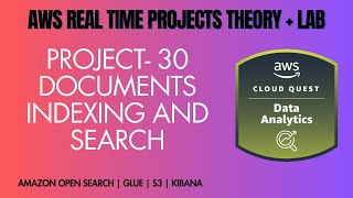 AWS Project 30 | ROLE - Data Analytics Engineer | Documents Indexing and Search