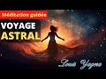 Mditation guide voyage astral  projection hors du corps