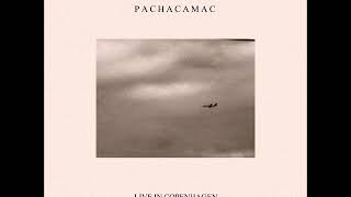 Pachacamac - Live in Copenhagen