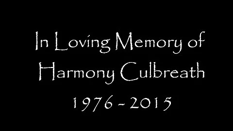 In Loving Memory of Harmony Culbreath 1976 - 2015