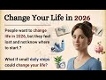 How To Change Your Life Better In 2026 6 Simple Steps English Listening Practice Graded Reader 