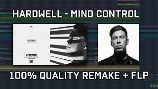 HARDWELL - MIND CONTROL (100% QUALITY REMAKE + FLP)