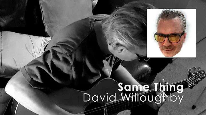 Same Thing - David Willoughby